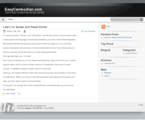 easycambodian.com: Easy Cambodian:  Learn Khmer Fast and Easy
Learn to read and speak Khmer conversational style the easy, fast way for free!