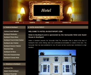 hotels-in-southport.com: Hotels in Southport Hotels Southport Hotel in Southport
Welcome to Hotels in Southport. Hotels in Southport is a directory set up to help visitors to Southport find accommoadtion in the area as well as providing information on activities and events on offer in the town.