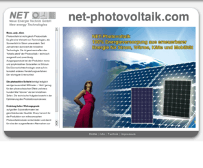 net-photovoltaik.com: NET, der Spezialist für Photovoltaik
Photovoltaik der NET aus Salzburg - der Photovoltaik Spezialist. Hier finden Sie alle Informationen über Photovoltaik.