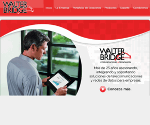 walterbridge.com: WALTER BRIDGE
Walter Bridge, Empresa Colombiana de TelefonÃ­a y Comunicaciones