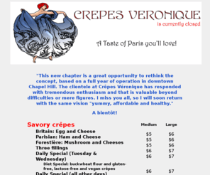 crepes-veronique.com: Crêpes Véronique
Restaurant serving traditional French crêpes in downtown Chapel Hill, North Carolina, USA