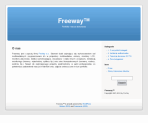 freeway.pl: Freeway™ -Instalacje audiowizualne, telewizja dozorowa, sieci komputerowe    » O nas
Freeway -instalacje audiowizualne, telewizja dozorowa, sieci komputerowe