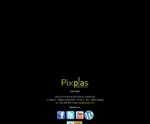 pixplas.es: Pixplas Multimedia Malaga
Productora audiovisual, publicidad creativa y llena de ideas. Especialistas en video y postproducción, fx y web. Estamos en Malaga.