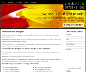 clickclick.co.uk: Freelance Web Design & SEO Studio | Berkshire | Slough | Windsor | Maidenhead | Reading | Staines | SME | Magento | Wordpress
A Professional Freelance Web Design Studio Based in Slough Berkshire, offering fully scalable affordable websites, we specialise in Wordpress and Magento