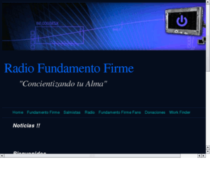 fundamentofirme.com: Bienvenidos a Fundamento Firme
Ministerio de Radio Cristiano con el unico fin de Alabar y Glorificar a Dios.