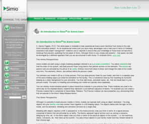 simulation-arena.com: Simio Simulation Software: An Introduction to Simio for Arena Users Page 1
Although it is possible to build process models in Simio, models are typically built using an object orientation.