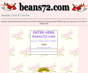 beans72.com: SAVE at beans72.com Organic Aromatherapy Buckwheat Pillow Pillows
beans72.com Authentic Japanese Buckwheat Pillows and Crafts Handmade and Fabricated with PRIDE by genuine Japanese in the Heart of TEXAS USA! 