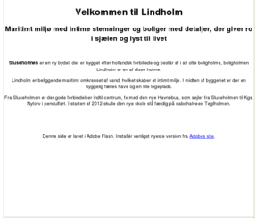 lindholm-boliger.dk: Lindholm Boliger
Køb eller lej en bybolig på Sluseholmen i København