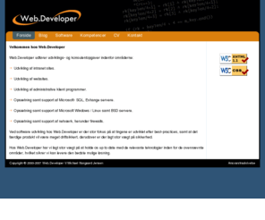 web-developer.dk: www.sys-adm.dk / www.web-developer.dk
Udvikling af kunde specifikke web/desktop løsninger i C#/C++