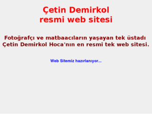 cetindemirkol.com: Çetin Demirkol
Çetin Demirkol resmi web sitesi