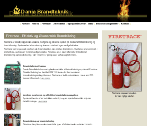 firetrace.dk: Firetrace Brandslukningssystem - Effektiv Økonomisk Brandsikring
Firetrace kan bruges på stort set alle typer objekter, der ønskes brandsikret. Systemet er økonomisk i anskaffelse, og kræver minimal vedligeholdelse.