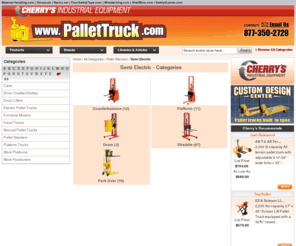 straddlestacker.com: Semi Electric - Pallet Stackers
Our mission is to offer the highest quality pallet trucks at the best prices, while also giving you outstanding customer service. We carry all styles of Hand Pallet Trucks, Electric Pallet Trucks, Stackers, hand trucks, and platform trucks to make your heavy moving jobs easier. Our Corporate program guarantees you a great discount on top of our already competitive prices.  If you don't see what you're looking for but you know what you want, then visit our custom design center to create custom modified units to suit your special requirements.