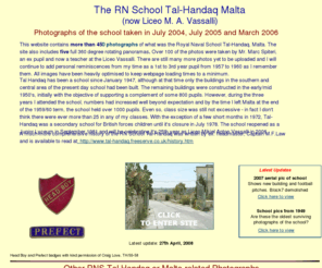 tal-handaq.co.uk: Tal Handaq RN School Malta
Tal Handaq Malta - Photographs and personal reminiscences of the Royal Naval School Tal-Handaq Malta (now Liceo Vassalli).