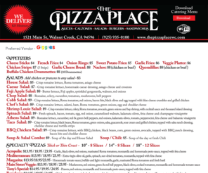 thepizzaplacewc.com: The Pizza Place - Slices, Calzones Salads, Burgers, Sanwiches - Downtown Walnut Creek, CA
Welcome to The Pizza Place! We are located in the heart of Downtown Walnut Creek on 1512 Main St., Walnut Creek, CA. Do you have a special event coming up and need some tasty pizza catering? Great! Give us a call so we can answer any questions: 925-935-0100. Don't forget...We Deliver!