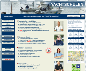 costa-maritim.com: COSTA maritim - Bootsführerscheine, Ausbildungstörns, Urlaubstörns, Yachtcharter/Charter, Segelreisen
Alle Bootsführerscheine, Segel-, Motorboot- und Funkscheine in Frankfurt, Wiesbaden, Darmstadt und Mainz, Yachtcharter weltweit & Segeltörns, Ausbildungstörns SKS & SSS, Urlaubstörns, Skippertraining, im Mittelmeer, Südfrankreich, Mallorca, Segelreisen