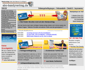 abc-handyvertrag.de: Alles rund um den Handyvertrag - Günstige Handys mit o. ohne Vertrag, Mobilfunktarife, Handytest, Providervergleich
alles rund um den handyvertrag.  günstige handys mit  ohne vertrag ohne handy - mobilfunktarife vergleich - tarifberatung & tarifrechner - zubehör - tipps und vieles mehr
