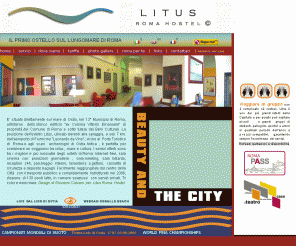 litusroma.com: LITUS ROMA HOSTEL-HOSTEL IN ROME
L'ostello Litus è ubicato sul lungomare di Roma vicino all'aeroporto di Fiumicino Leonardo da Vinci> <meta name=