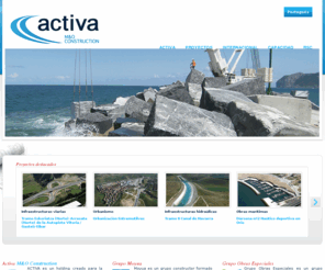 activaconstruction.org: ACTIVA gestión y construcción internacional de infraestructuras
ACTIVA es un holding creado para la gestión y construcción internacional de infraestructuras surgido de la alianza de Grupo Moyua & Grupo Obras Especiales.