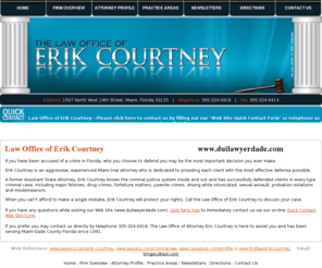 duilawyerdade.com: DUI Lawyer Dade
DUI Lawyer Dade Law Miami-Dade Dade Erik Courtney is an aggressive experienced Miami trial lawyer who is dedicated to providing each client with the most effective defense possible