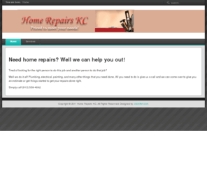 homerepairskc.com: Welcome to the Frontpage
Joomla! - the dynamic portal engine and content management system