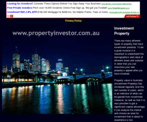 investmentproperty.org.au: Investment Property
Property value in Australia (Investment Property) has increased regularly over the last number of years, which is an indicator of what can be gained from investment. However, as well as that it is also possible to get a significant capital advantage if you analyse the market and choose an area for investment that is about to experience a rise.