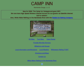 campinn.net: HG Camp Inn Campground-Welcome to camping on the Nantahala River!
Camp Inn Campground has RV sites on and off the river with full RV hookups, tent camping area and cabin rentals on North Carolina's Nantahala River where white water rafting is lots of fun!