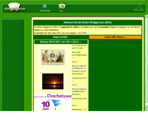 elsterbridgeclub.com: Welkom bij de Elster bridgeclub (EBC)
De Elster bridgeclub (EBC) is een van de grootste bridgeverenigingen van het district MO Gelderland