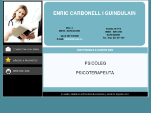 enriccarbonell.com: ENRIC CARBONELL I GUINDULAIN - Psicòleg: Mataró i Barcelona
ENRIC CARBONELL I GUINDULAIN: Psicòleg - Psicoterapeuta a Mataró i Barcelona.