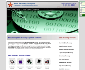 datarecovery-compton.com: Data Recovery Services Compton California
Providing Hard Drive Recovery / RAID Recovery / Server Recovery / MAC Recovery / Memory Card Recovery and more.  Serving the California (Los Angeles / Compton) area.