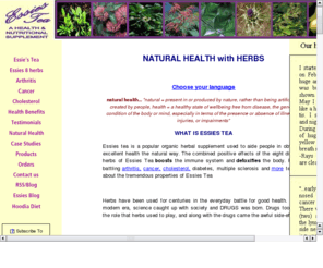 essies-tea.com: Natural cure hompage
Natural cure for cancer called essiac or essies tea