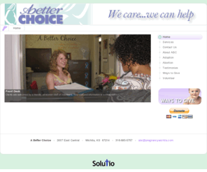 pregnancywichita.com: Homepage Comments
A Better Choice is a Catholic ministry providing Christ-like counseling in a dignified and respectful atmosphere concerning pregnancy issues, abortion alternatives and healthy lifestyle choices.