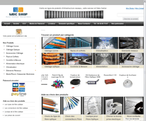 mdc-shop.fr: Modul Data Center Shop : Achat en ligne de produits pour infrastructure réseaux et salle informatique
Vente en ligne de produits pour infrastructure réseaux et salle serveur