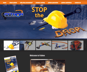 pythonusa-training.com: Python
Python Drop Prevention Solutions is an extension of Powerblock Industrial, a company established ten years ago
to solve the toughest maintenance and construction problems in relation to tethering tools and materials.