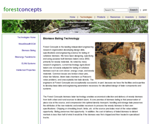 biomassbales.com: Forest Concepts: Biomass Baling Technology
 We have developed a biomass baling technology to increase transport densification. 