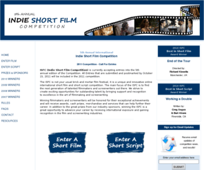 indieshortfilms.net: Indie Short Film Competition
ISFC is an international short film and short script competition open to all independent filmmakers and screenwriters worldwide.