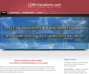 ldm-vacations.com: -
LDM-Vacations
Never Pay Full Price For A Vacation Ever Again