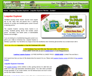 leapsterexplorerdiscounts.com: Leapster Explorer | Save Up To $10   Free Shipping On Leapster Explorer
Leapster Explorer is the most requested on Christmas 2010. Save Up To $10   Free Shipping on Leapfrog Leapster Explorer. Order Leapster Explorer while stock last to avoid disappoinment.