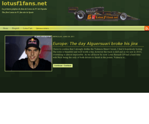 lotusf1fans.net: Lotus F1 fans
La primera página de fans de Lotus Racing/Team Lotus de España. The first Lotus Racing/Team Lotus fan Site in Spain.