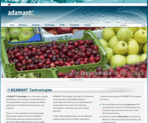 adamant-technologies.com: Adamant homepage
Adamant Technologies is a company active in the field of Diamond Coating Technology applied to various markets.