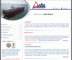 deltamarine.co.uk: Crew Management | Crew Recruitment | Maritime Personnel
Delta Marine, UK's leading Crew Management and Crew Recruitment provider. Delta Marine specialise in supplying officers and crew from UK, Europe, and the Philippines to leading vessel operators around the world.