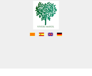 viverosmayol.es: Vivers Mayol  -  jardinería, viveros, garden center, centro de jardinería, árboles frutales, fruiters, plantas de jardinería, mayol;s, viveros Mayol;s, plantas de jardín, jardineros, mallorca
Árboles frutales, Planta de interior, Planta de temporada, Planta acuática, Plantas aromáticas, Palmáceas y plantas ejemplares