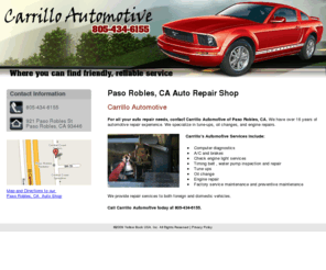 carrilloautomotive.com: Auto Repair Shop Paso Robles, CA - Carrillo Automotive
Carrillo Automotive provides auto repair services in Paso Robles, CA. Specializes in tune-ups, oil change, and engine repair. Call 805-434-6155.