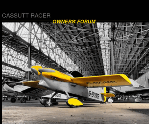 cassutt-racer.com: Cassutt Racer
A forum dedicated to anyone who own's, fly's or just has an interest in the fantastic Cassutt Racer Aircraft. I am the proud owner of Cassutt IIIM G-BOMB based in the UK and would love to hear from any other Cassutt owners all over the world.