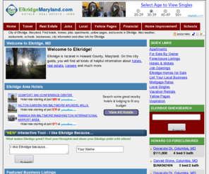 elkridgemd.com: Elkridge, Maryland (MD) Hotels, Yellow Pages, Homes, Weather, Apartments, Jobs, and more
City of Elkridge, Maryland. Find hotels, homes, jobs, apartments, yellow pages, and events in Elkridge. Also weather, restaurants, schools, businesses, city information and other info for Elkridge.