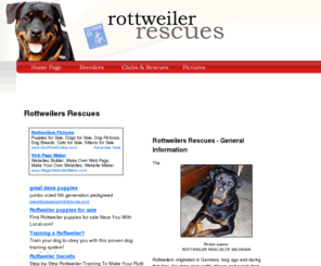 rottweiler-rescues.com: Rottweilers
General information concerning rescues, clubs, and breeders, including Rottweiler pictures.