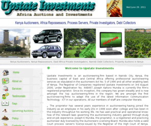 upstatekenya.com: Auctioneers in Kenya, Investments in Nairobi, Africa Auctioneers, East Africa Debt Collections, Kenya Court Process Servers, Kenyan Repossessors and  Private Investigations
Upstate Investment is one of East Africa's leading Auctioneer Firms based in Kenya. Upstate specializes in Africa Auctions, East Africa Debt Collection Services, Kenya Investigations, Kenya Court Process Servers and Reposssessors. They are licensed auctioneers under Kenyan laws