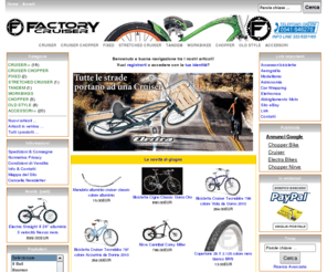 factorycruiser.com: Factorycruiser, biciclette cruiser - chopper - retrò - elaborazioni bici
Biciclette cruiser, electra bike, felt cruiser, nirve cruiser, biciclette cruiser, biciclette chopper