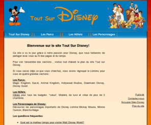 toutsurdisney.com: Tout sur Disney
Tout sur Disney: les hôtels et les parcs , les personnages et la boutique d'achat