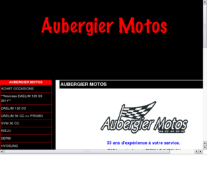 aubergiermotos.com: http://www.aubergiermotos.com
ventes motos neuves, occasions, pièces détachées