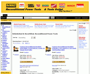 reconditioned-power-tools.com: Reconditioned Power Tools: Save Money on Refurbished Tools!
Reconditioned power tools,  refurbished tools & tool accessories at very low prices. We have all major tool brands.